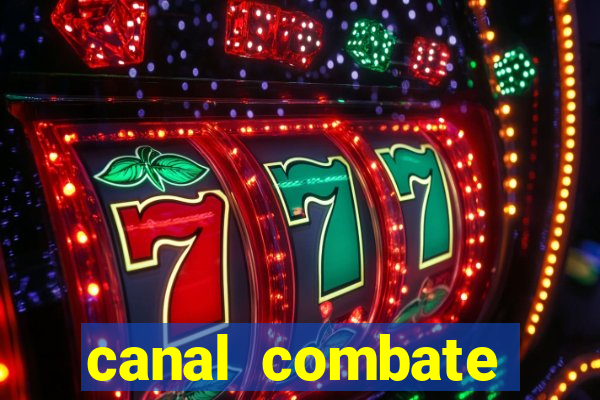 canal combate online ao vivo multicanais